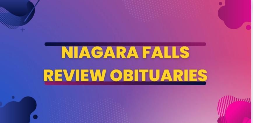 Niagara Falls Review Obituaries